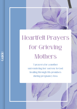 Prayer Guide: Heartfelt Prayers for Grieving Mothers