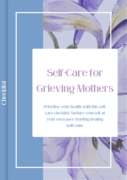Self-Care Checklist: For Grieving Mothers