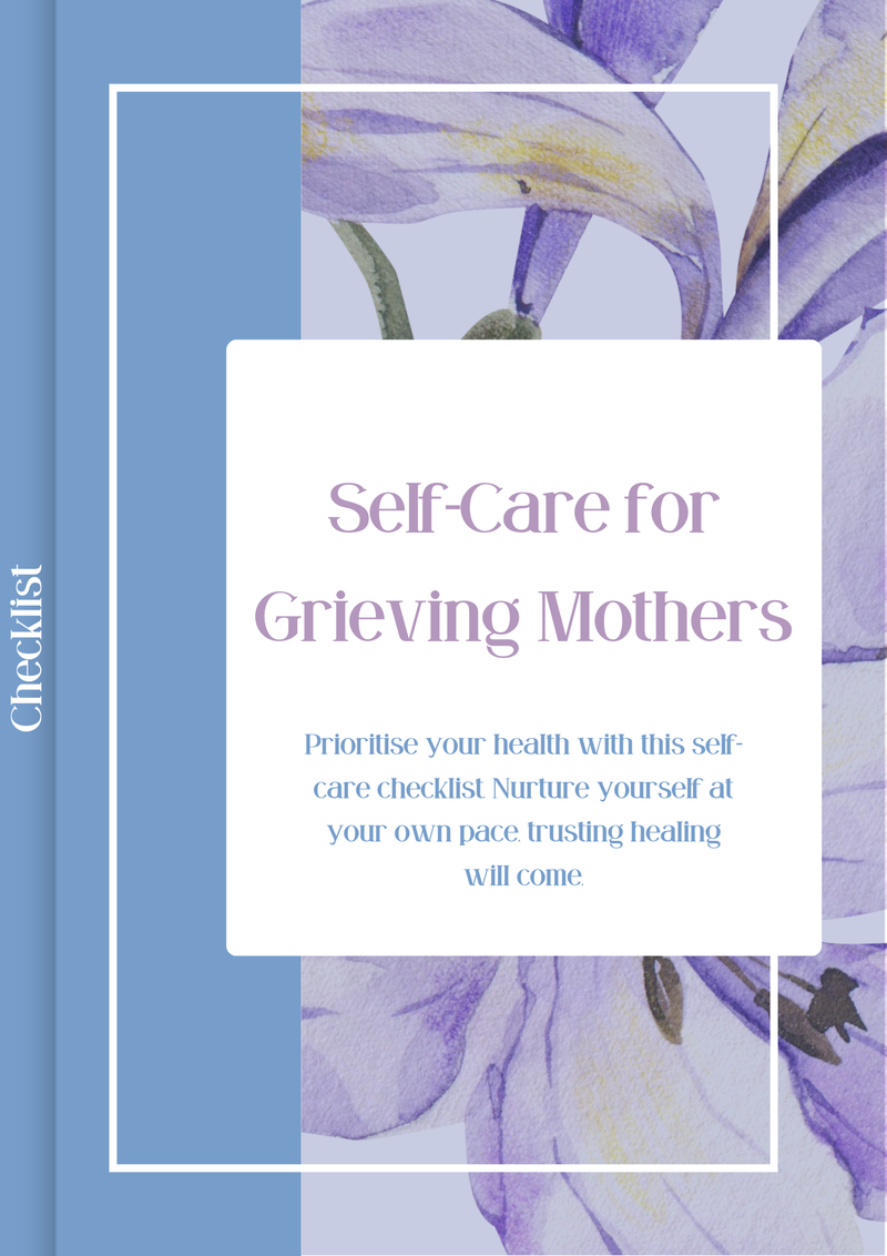 Self-Care Checklist: For Grieving Mothers